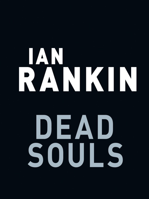 Title details for Dead Souls by Ian Rankin - Wait list